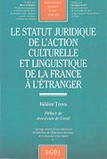 Le statut juridique de l’action culturelle et linguistique de la France à l’étranger